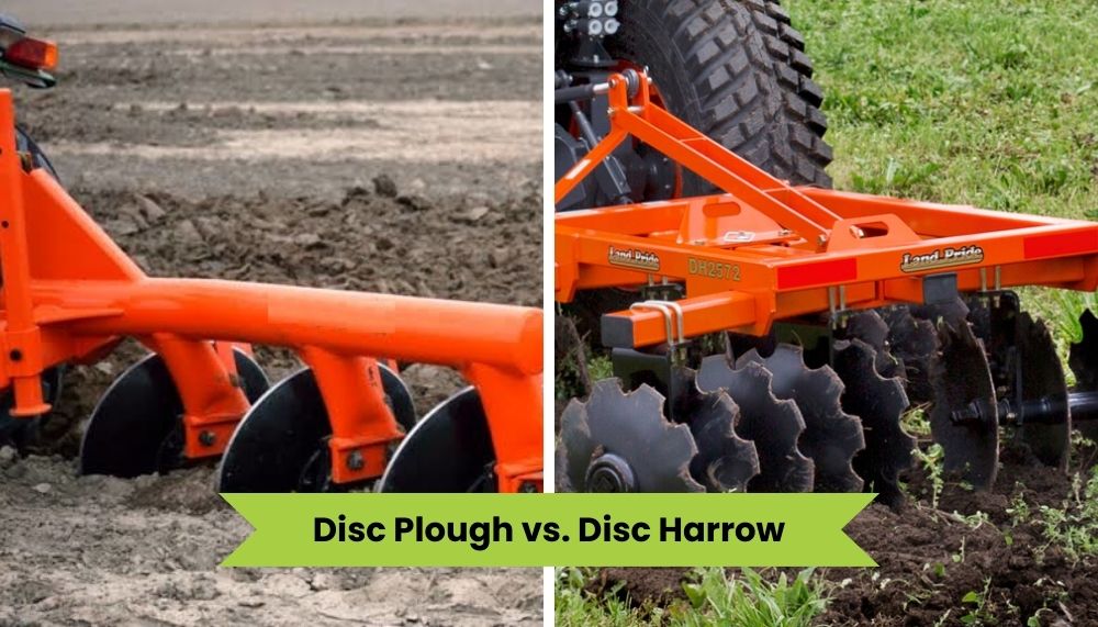 Disc Plough vs. Disc Harrow: Which Tool to Use and When?